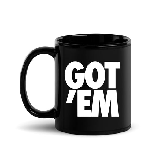 Black GOT 'EM Mug